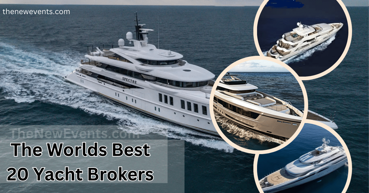 The Worlds Best 20 Yacht Brokers