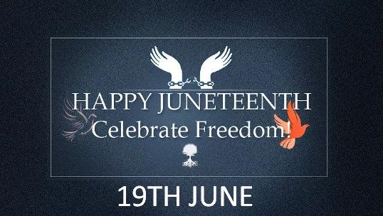 Juneteenth Day Messages, Wishes, Captions, Greetings, and Quotes